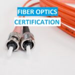 Fiber Optics Certification